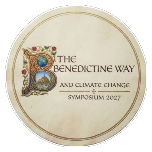 The Benedictine Way and Climate Change · Symposium 2027